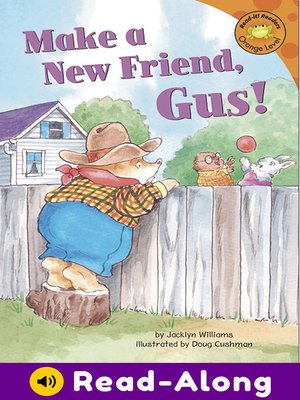 cover image of Make a New Friend, Gus!